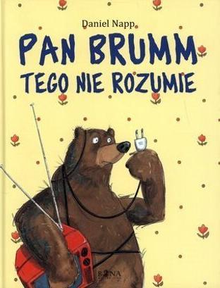 Pan Brumm tego nie rozumie – Daniel Napp