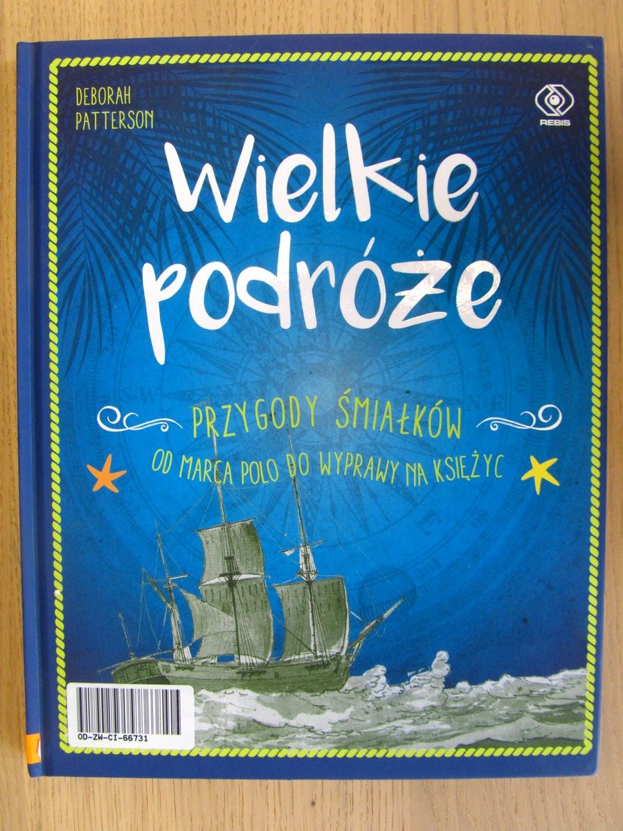 Śnią nam się wielkie podróże …