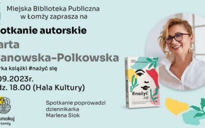 Spotkanie autorskie z Martą Iwanowską-Polkowską