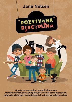 „Pozytywna dyscyplina” – Jane Nelsen
