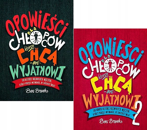 „Opowieści dla chłopców, którzy chcą być wyjątkowi” – Ben Brooks