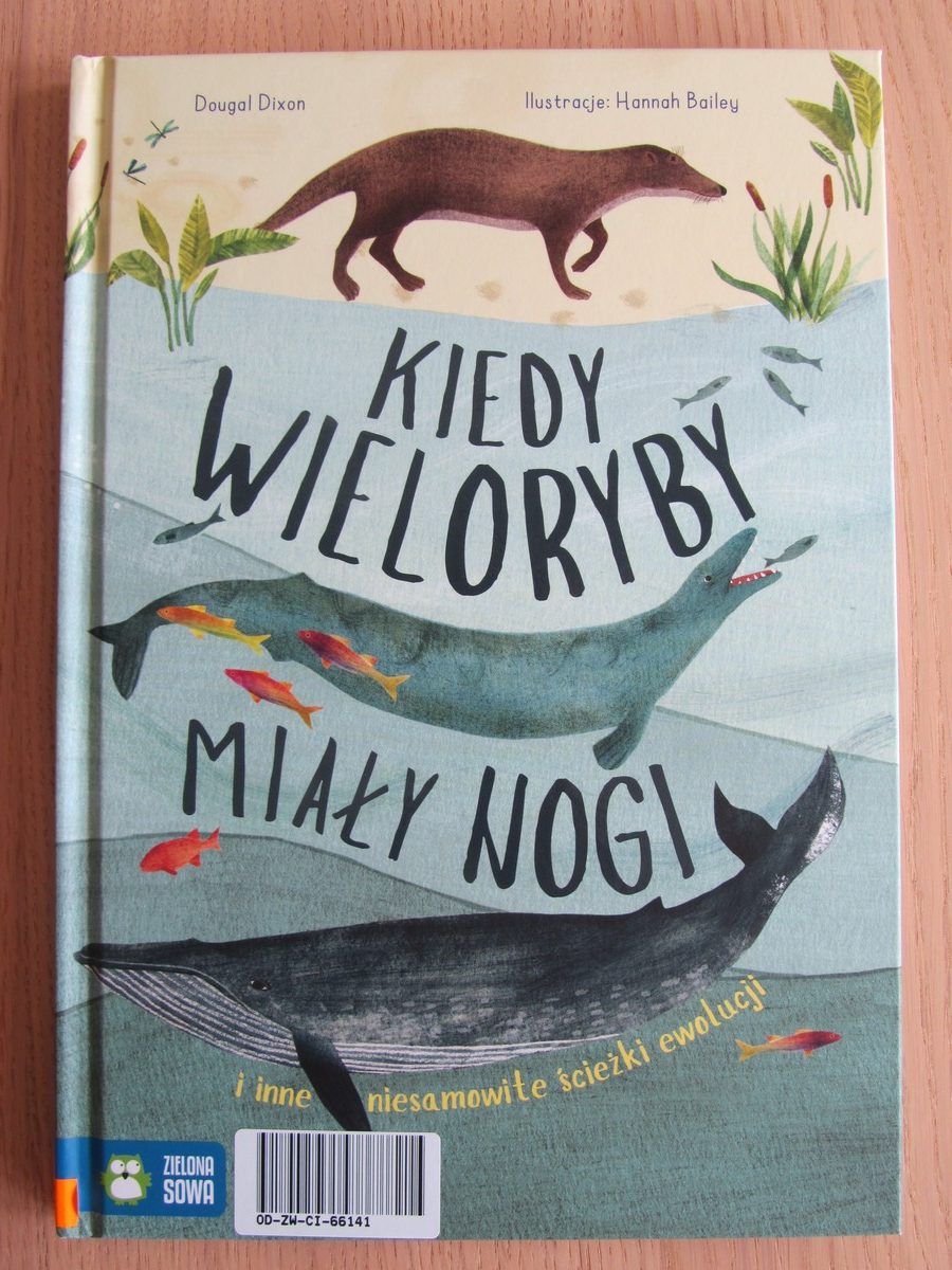 „Kiedy wieloryby chodziły po lądzie”