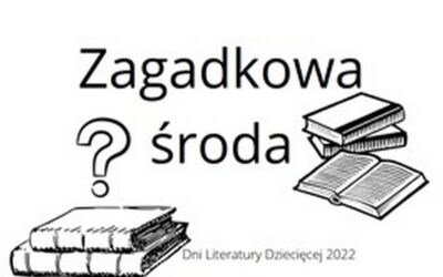 „Zagadkowe środy”