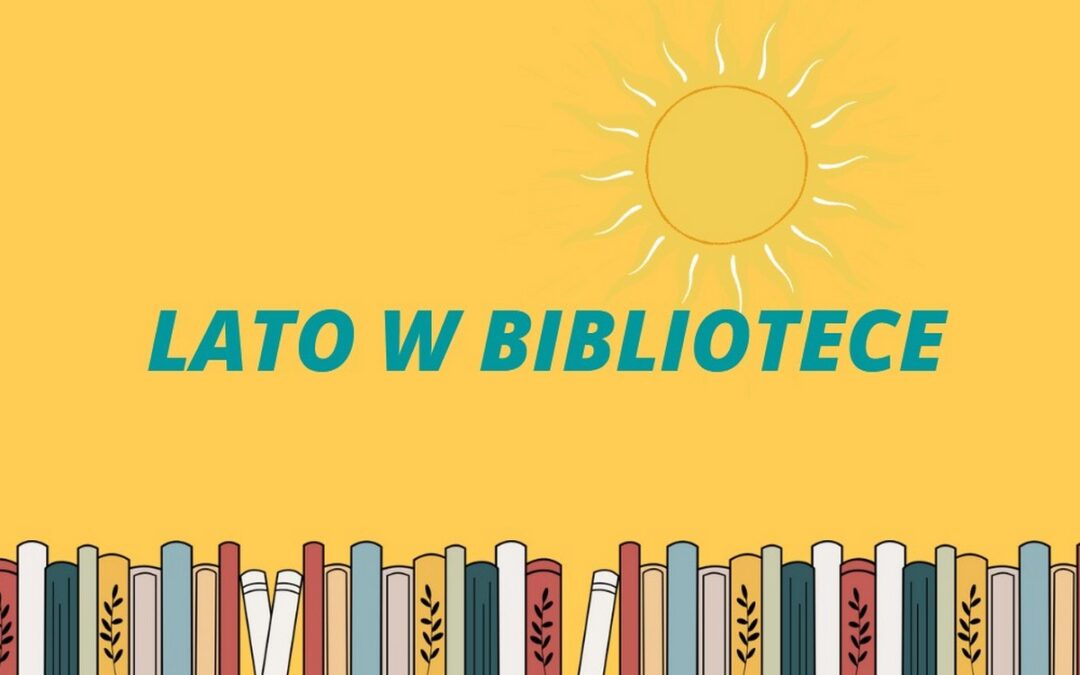 „Lato w bibliotece”