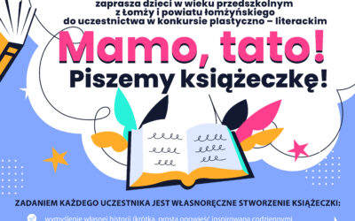 Konkurs plastyczno – literacki ph. „Mamo,tato! Piszemy książeczkę!”