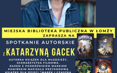 Spotkanie autorskie z Panią Katarzyną Gacek – relacja ze spotkania.