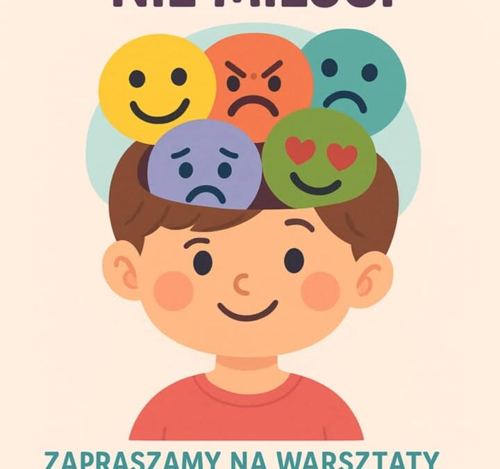 „W głowie się nie mieści – dotyk emocji” – warsztaty z psychologiem.