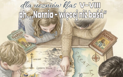 Powiatowy Międzyszkolny Turniej Czytelniczy ph. „Narnia-więcej niż baśń”.